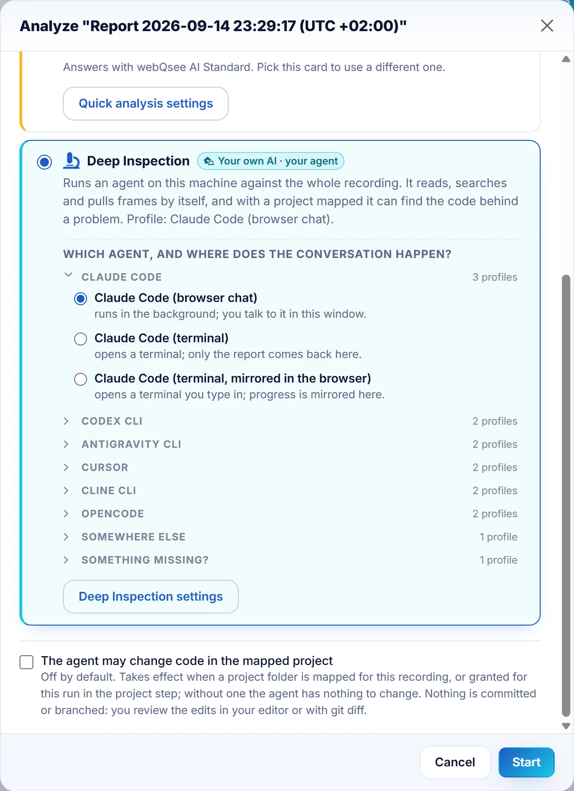 The Analyze dialog with the Deep Inspection card selected, its chip reading BYO AI, your agent. Inside it a list headed Which agent, and where does the conversation happen? The Claude Code group is open and shows its three profiles, browser chat, terminal, and terminal mirrored in the browser, each with a line saying where the conversation happens; below it Codex CLI, Antigravity CLI, Cursor, Cline CLI and opencode are collapsed to one row each with a profile count. At the bottom a Deep Inspection settings button and an unticked The agent may change code in the mapped project
