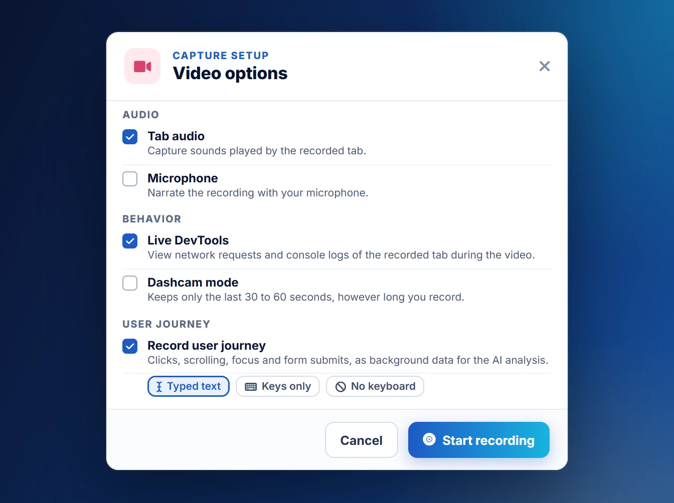 The Video options dialog before a recording: tab audio and microphone, Live DevTools and Dashcam mode, the user journey with a choice of typed text, keys only or no keyboard, and the Start recording button